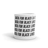 Data for Black Lives Mug